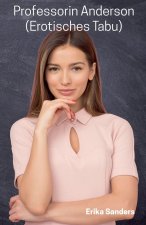 Professorin Anderson (Erotisches Tabu)