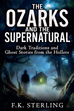 The Ozarks and the Supernatural