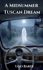 A Midsummer Tuscan Dream