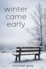 Winter Came Early