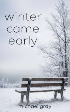 Winter Came Early