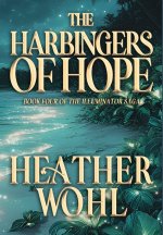 The Harbingers of Hope