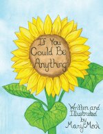 If You Could Be Anything