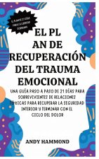 El Plan de Recuperación del Trauma Emocional