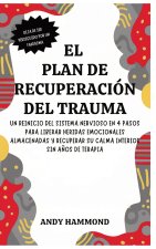 El Plan de Recuperación del Trauma