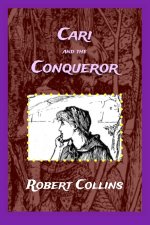 Cari and the Conqueror