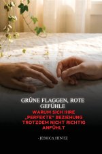 Grüne Flaggen, rote Gefühle