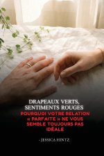 Drapeaux verts, sentiments rouges
