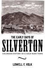 The Early Days of Silverton