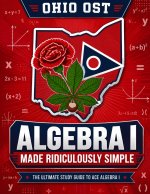 Ohio OST Algebra I Made Ridiculously Simple