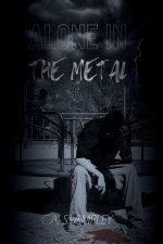 Alone in the Metal