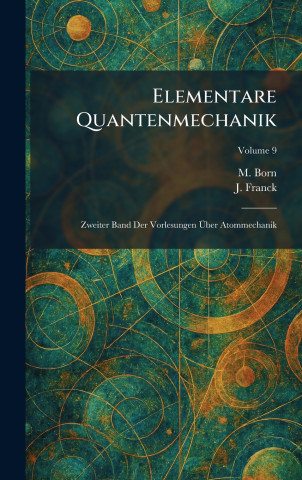Elementare Quantenmechanik