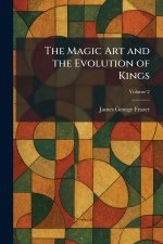 The Magic Art and the Evolution of Kings
