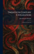 Twentieth Century Civilization