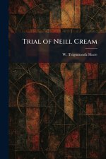 Trial of Neill Cream