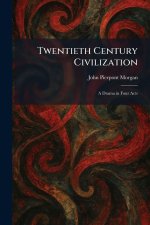 Twentieth Century Civilization