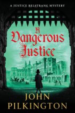A Dangerous Justice