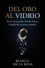 Del Oro al Vidrio