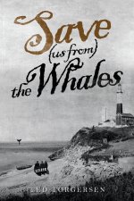Save (us from) the Whales