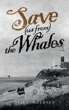 Save (us from) the Whales