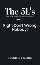 The 5L's Part 2 Live, Love, Laugh, Let go, and Let God!