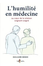 L'humilité en médecine, au coeur de la relation médecin-malade