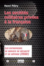 Les sociétés militaires privées à la française