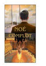 Noé, complot à l'Elysée