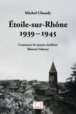 Etoile-sur-Rhône 1939-1945