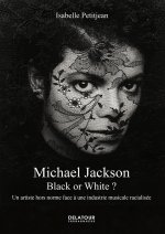Michael Jackson : Black or White ?