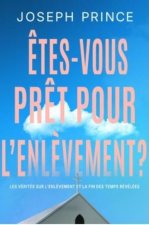 Êtes-vous prêt pour l'enlèvement ?