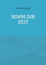 Nimm Dir Zeit