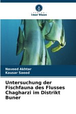 Untersuchung der Fischfauna des Flusses Chagharzi im Distrikt Buner