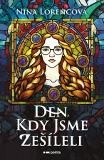 Den, kdy jsme zešíleli