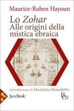 Zohar. Alle origini della mistica ebraica
