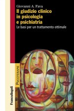 giudizio clinico in psicologia e psichiatria. Le basi per un trattamento ottimale