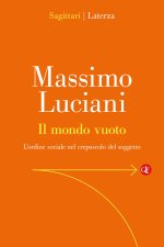 mondo vuoto. L'ordine sociale nel crepuscolo del soggetto