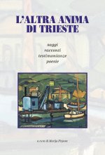 altra anima di Trieste