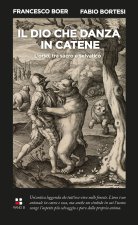 dio che danza in catene. L'orso, tra sacro e selvatico