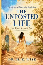 The Unposted Life