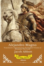 Alejandro Magno | Spanish Version of Alexander The Great