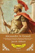 Alexandre le Grand | French Version of Alexander The Great
