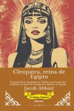 Cleopatra, reina de Egipto | Spanish Version of Cleopatra, Queen of Egypt