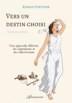 Vers un destin choisi (troisième édition)