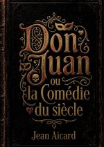 Don Juan ou la Comédie du siècle