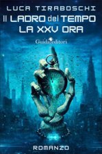 ladro del tempo. La XXV ora