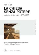 Chiesa senza potere e altri scritti scelti, 1955-1985