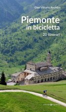 Piemonte in bicicletta. 20 itinerari