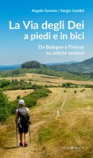 via degli Dei a piedi e in bici. Da Bologna a Firenze su antichi sentieri