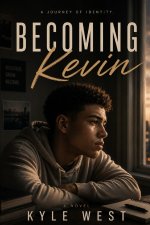 Becoming Kevin